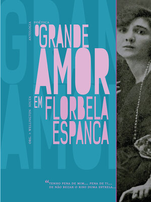 cover image of O grande amor em Florbela Espanca